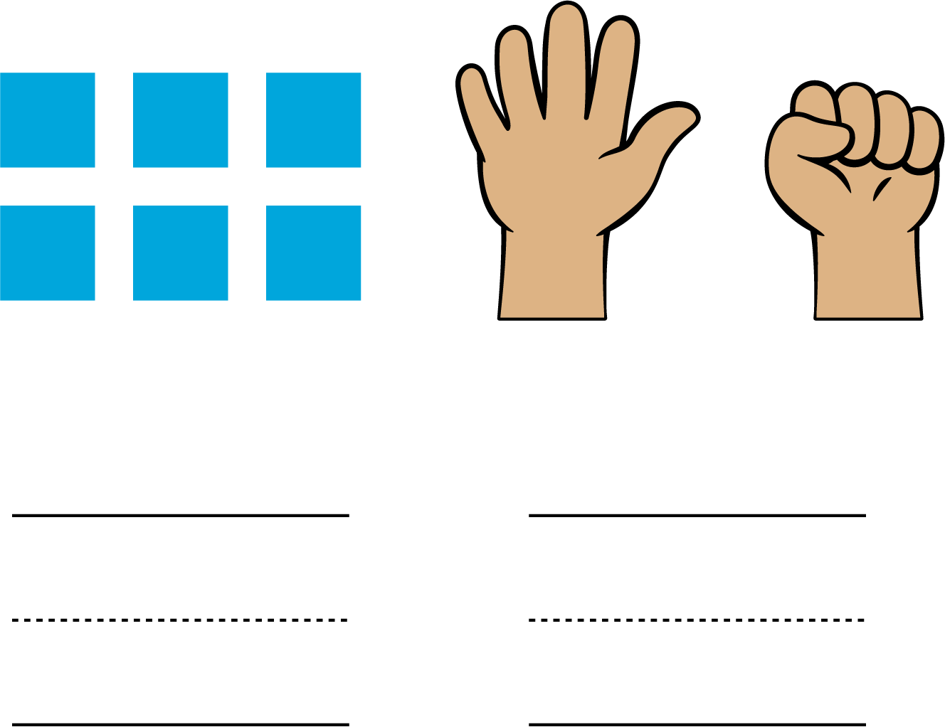 2 groups with handwriting lines. First group, 2 groups of 3 squares. Second group, 2 hands. One hand, all fingers up. Other hand, closed fist.
