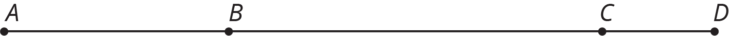 Points B and C lie on segment A D in the order A, B, C, D.