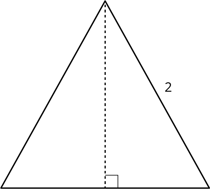 Equilateral triangle. Length of each side = 2 units. A height is drawn.
