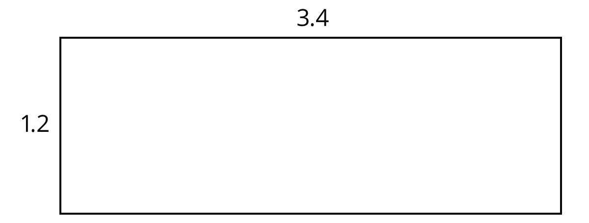 A rectangle. The long side is labeled 3 point 4. The short side is labeled 1 point 2.
