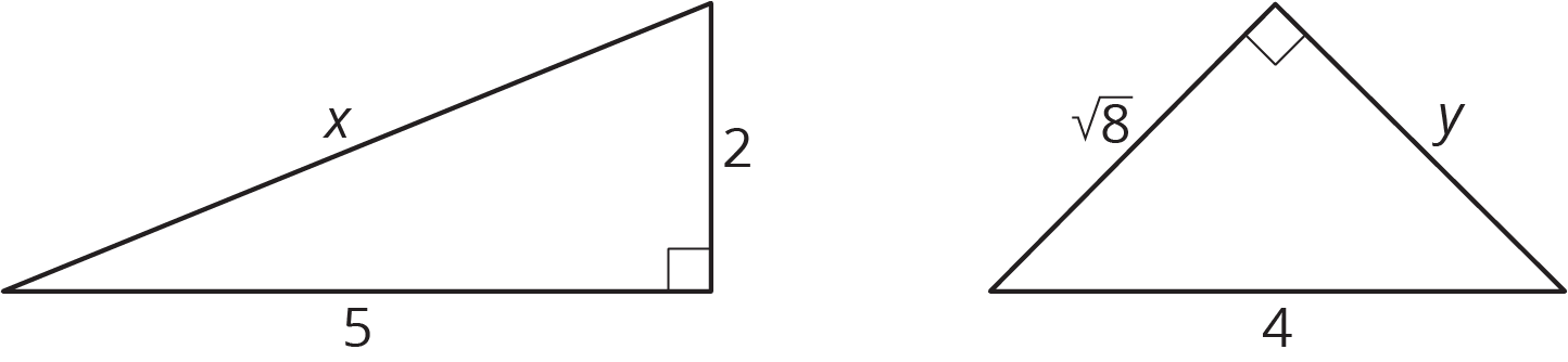 2 Right triangles. On left, legs = 2, 5. hypotenuse = x. On right, legs = square root 8, y. hypotenuse = 4.