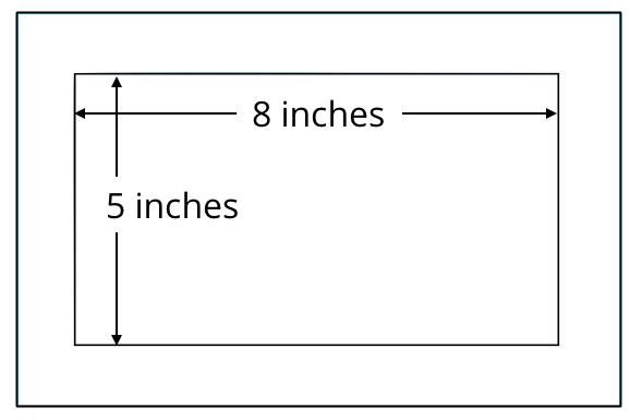 Drawing of a tablet with a screen width of 8 inches and height of 5 inches.