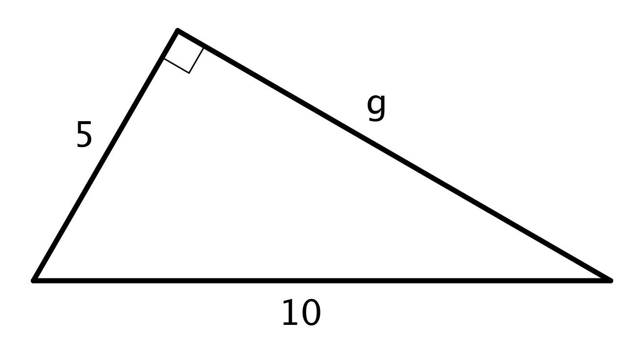 A right triangle, where one leg has a length of 5 units, the hypotenuse has a length of 10 units, and the length of the other leg is represented by the letter g.