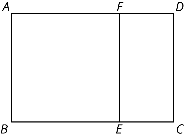 A rectangle is labeled ABCD with horizontal side BC below horizontal side AD. Vertical line segment FE is drawn creating square ABEF.