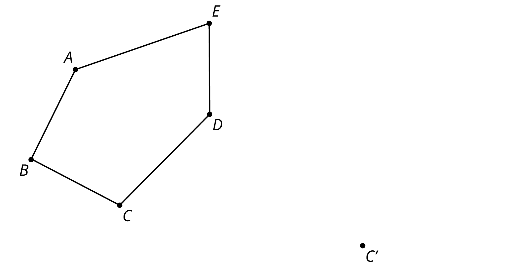 Pentagon A B C D E and point C prime. Segment B C is the base of the pentagon and point E is the top. Point C prime is to the right of the pentagon.