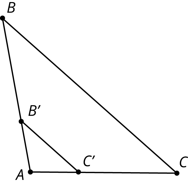 Triangles A, B C, and A, B prime C prime. B prime lies on side A, B. C prime lies on side A, C.