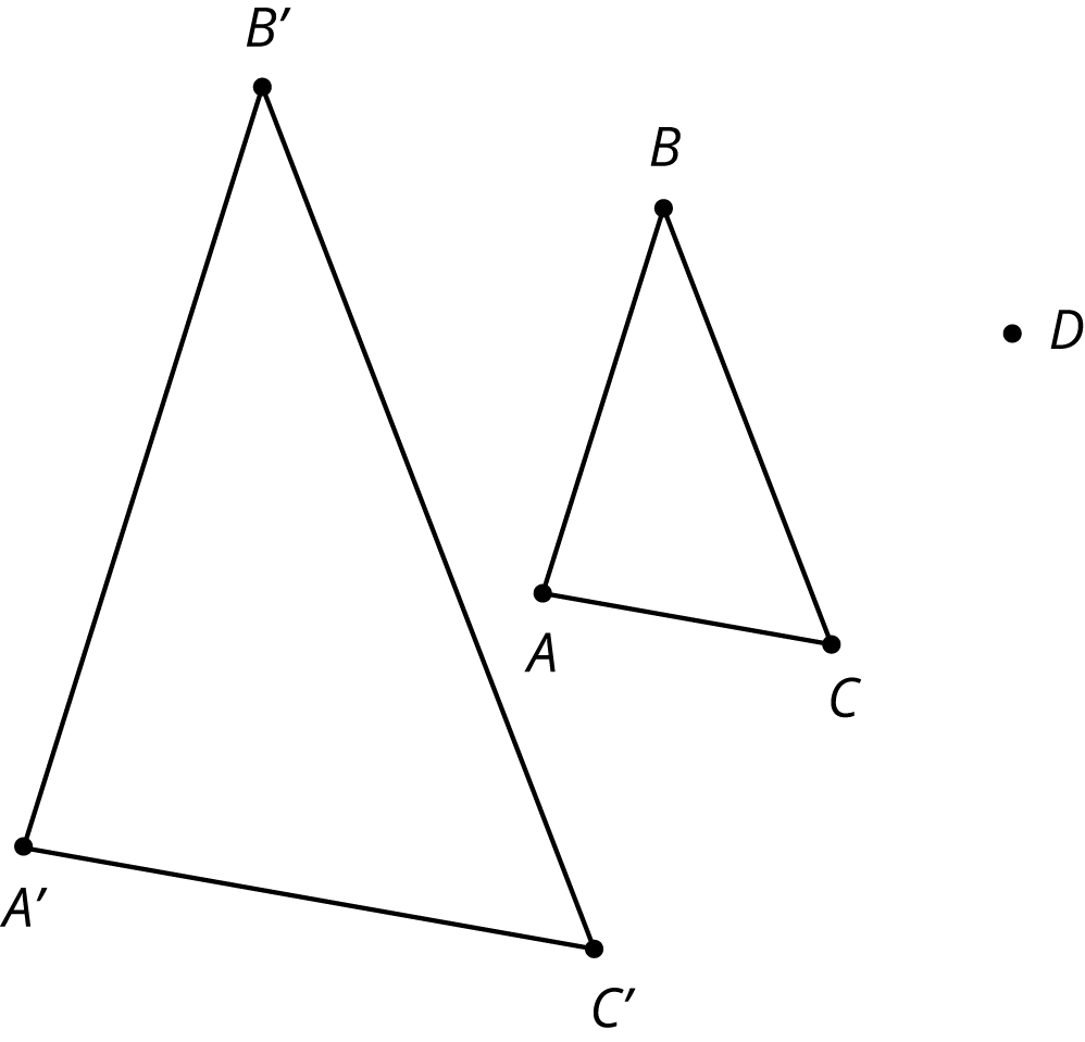 Triangle A B C, it’s image after dilation triangle A prime B prime C prime and point D.